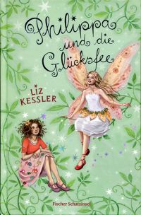 Kessler, Philippa und die Glücksfee. (Umschlag)