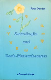 Damian, Astrologie und Bach-Blütentherapie. (Umschlag)