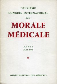 Deuxième congrès international de morale médicale. Rapports. (Umschlag)