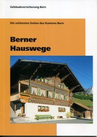 Zimmermann, Berner Hauswege. (Umschlag)