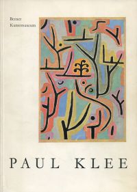 Paul Klee: Ausstellung in Verbindung mit der Paul Klee-Stiftung, [Berner Kunstmu (Umschlag)