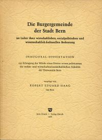 Haag, Die Burgergemeinde der Stadt Bern im Lichte ihrer wirtschaftlichen, sozial (Umschlag)