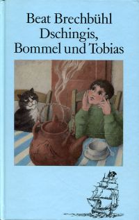 Brechbühl, Dschingis, Bommel und Tobias. (Umschlag)