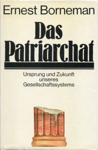 Borneman, Das Patriarchat. (Umschlag)