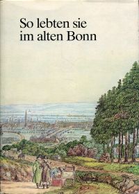 Weffer, So lebten sie im alten Bonn. (Umschlag)