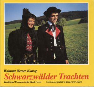 Werner-Künzig, Schwarzwälder Trachten. Traditional costumes in the Black Forest. (Umschlag)