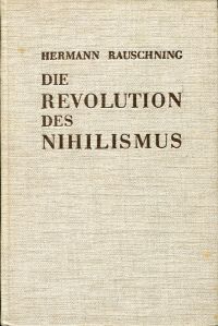Rauschning, Die Revolution des Nihilismus. (Umschlag)