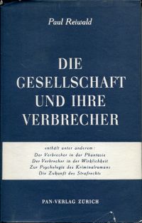 Reiwald, Die Gesellschaft und ihre Verbrecher. (Umschlag)