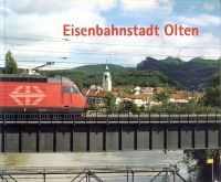 Arx, Eisenbahnstadt Olten. (Umschlag)