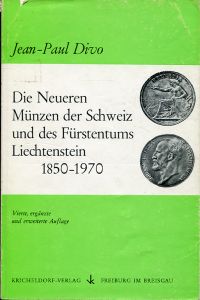 Divo, Die neueren Münzen der Schweiz und des Fürstentums Liechtenstein, 1850-197 (Umschlag)