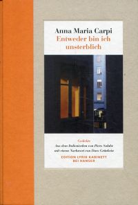 Carpi, Entweder bin ich unsterblich. (Umschlag)