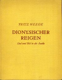 Weege, Dionysischer Reigen. (Umschlag)