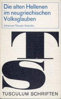 Kakrides, Die alten Hellenen im neugriechischen Volksglauben. (Umschlag)