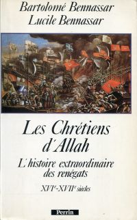 Bennassar, Les chrétiens d'Allah. (Umschlag)