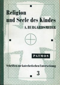 Burgardsmeier, Religion und Seele des Kindes. (Umschlag)