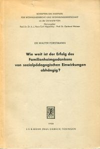 Forstmann, Wie weit ist der Erfolg des Familienheimgedankens von sozialpädagogis (Umschlag)