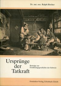 Bircher, Ursprünge der Tatkraft. (Umschlag)