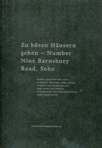 Gerstner, Zu bösen Häusern gehen - number nine Barnsbury Road, Soho. (Umschlag)