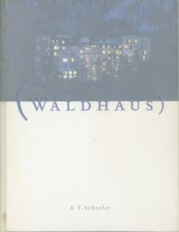 Schaefer, Das Waldhaus, Sils Maria. (Umschlag)
