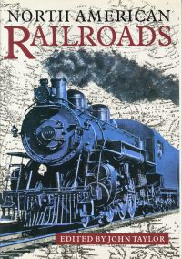 Taylor, North American railroads. (Umschlag)