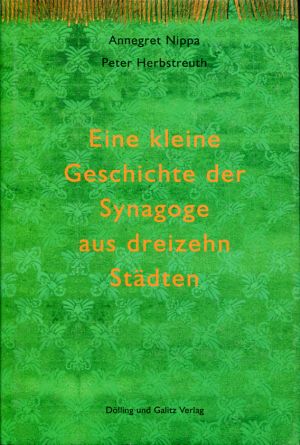 Nippa, Eine  kleine Geschichte der Synagoge aus dreizehn Städten. (Schutzumschlag)