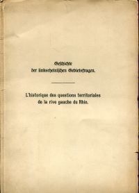 Meinecke, Geschichte der linksrheinischen Gebietsfragen. L' Histoire des questio (Umschlag)