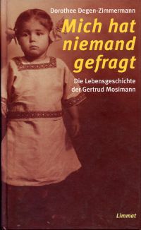 Degen-Zimmermann, Mich hat niemand gefragt. (Umschlag)
