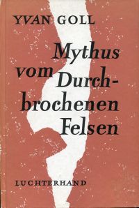 Goll, Der Mythus vom durchbrochenen Felsen. (Umschlag)