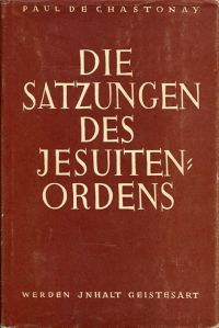 Chastonay, Die Satzungen des Jesuitenordens. (Umschlag)