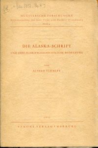 Schmitt, Die Alaska-Schrift und ihrer schriftgeschichtliche Bedeutung. (Umschlag)