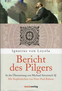 Ignatius von Loyola: Bericht des Pilgers. (Umschlag)
