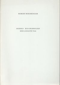Boehringer, Hermes. Das Grabrelief. Der längste Tag. (Umschlag)