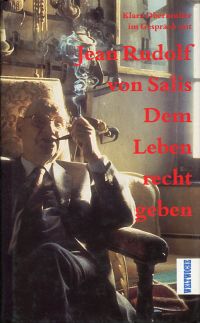 Salis, Dem Leben recht geben, Jean Rudolf von Salis im Gespräch mit Klara Obermü (Umschlag)