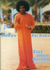 Krystal, Sai Baba, Ziel aller Reisen. (Umschlag)
