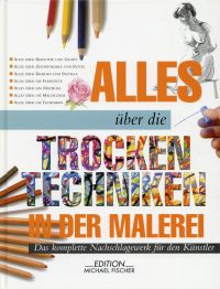 Alles über die Trockentechniken in der Malerei. (Umschlag)