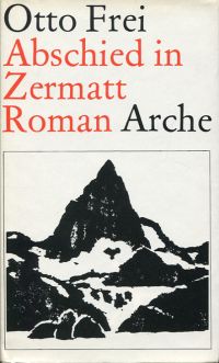 Frei, Abschied in Zermatt. (Umschlag)