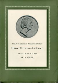 Ein Buch über den dänischen Dichter Hans Christian Andersen, sein Leben und sein (Umschlag)