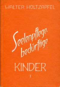 Holtzapfel, Seelenpflege-bedürftige Kinder. (Umschlag)