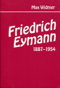 Widmer, Friedrich Eymann 1887-1954. (Umschlag)