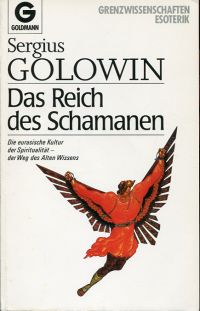 Golowin, Das Reich der Schamanen. (Umschlag)