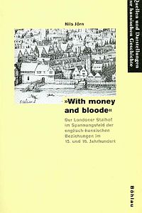Jörn, "With money and bloode". (Umschlag)