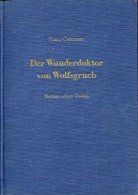 Odermatt, Der Wunderdoktor von Wolfsgrueb. (Umschlag)