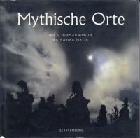 Schürmann-Mock, Mythische Orte. (Umschlag)
