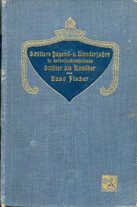 Fischer, Schillers Jugend- und Wanderjahre in Selbstbekenntnissen. Schiller als (Umschlag)