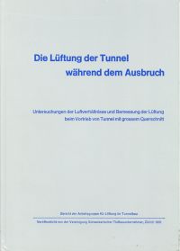 Die Lüftung der Tunnel während dem Ausbruch. (Umschlag)