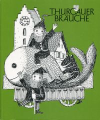 Thurgauer Bräuche. (Umschlag)