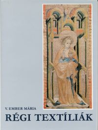 Ember, Régi textíliák. (Umschlag)