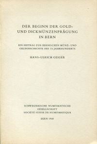 Geiger, Der Beginn der Gold- und Dickmünzenprägung in Bern. (Umschlag)