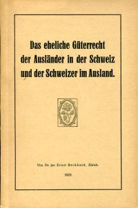 Beckhard, Das eheliche Güterrecht der Ausländer in der Schweiz und der Schweizer (Umschlag)