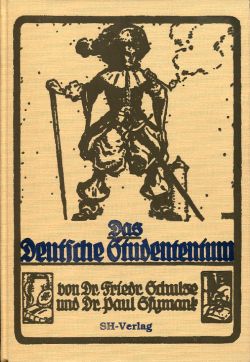 Schulze, Das  deutsche Studententum von den ältesten Zeiten bis zur Gegenwart (Einband)